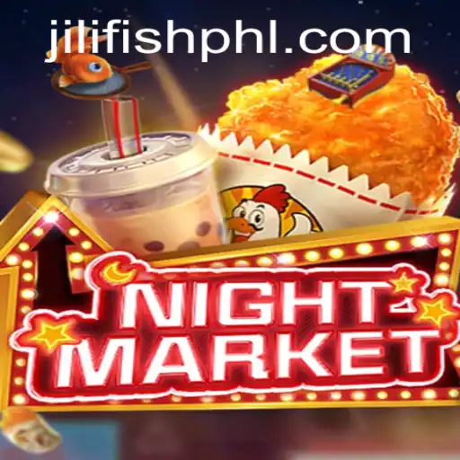 Dive into the Thrilling World of NIGHTMARKET and Jili Fish