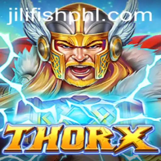 Exploring ThorX: A Thrilling Adventure with Jili Fish
