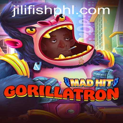 MadHitGorillatron: The Ultimate Jili Fish Adventure